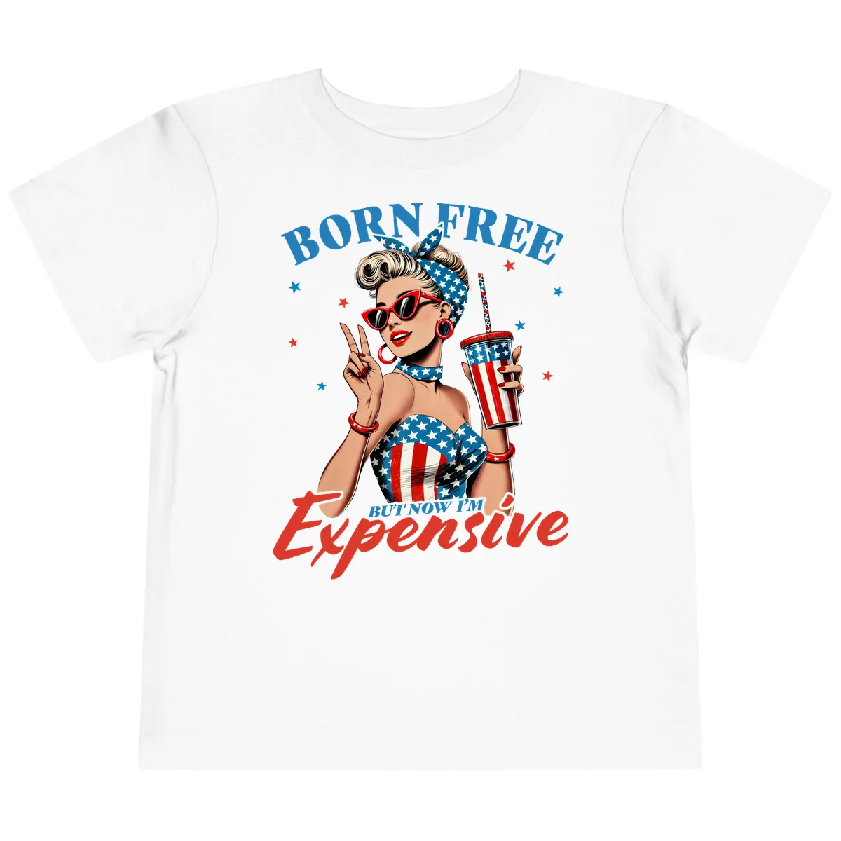 Born Free But Now I'm Expensive Pinup Girl Toddler T-Shirt in White