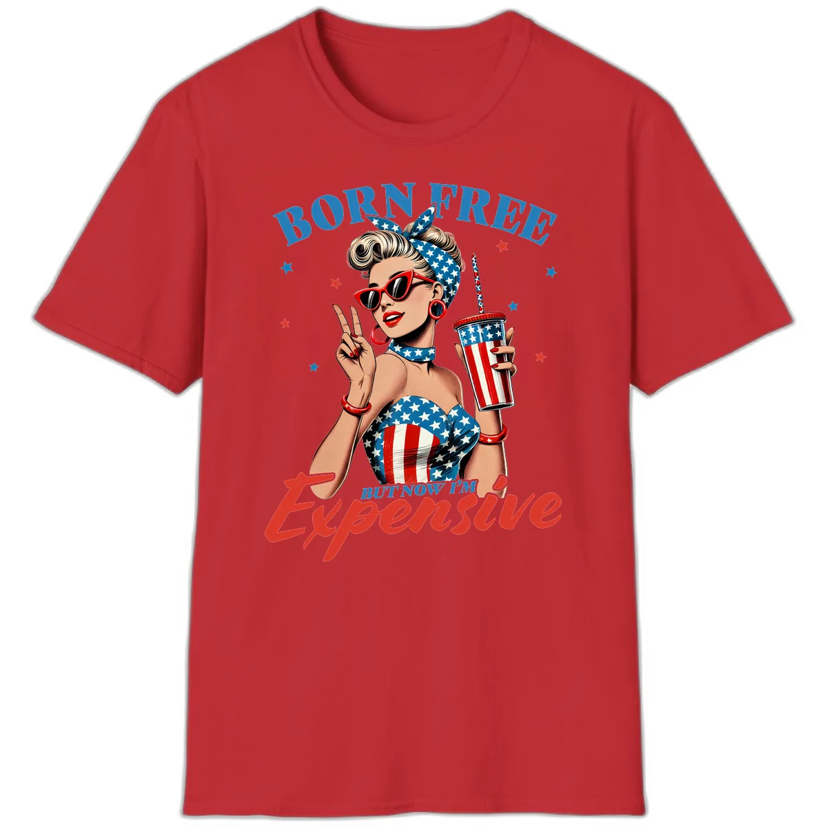 Born Free But Now I'm Expensive Pinup Girl T-Shirt in Red
