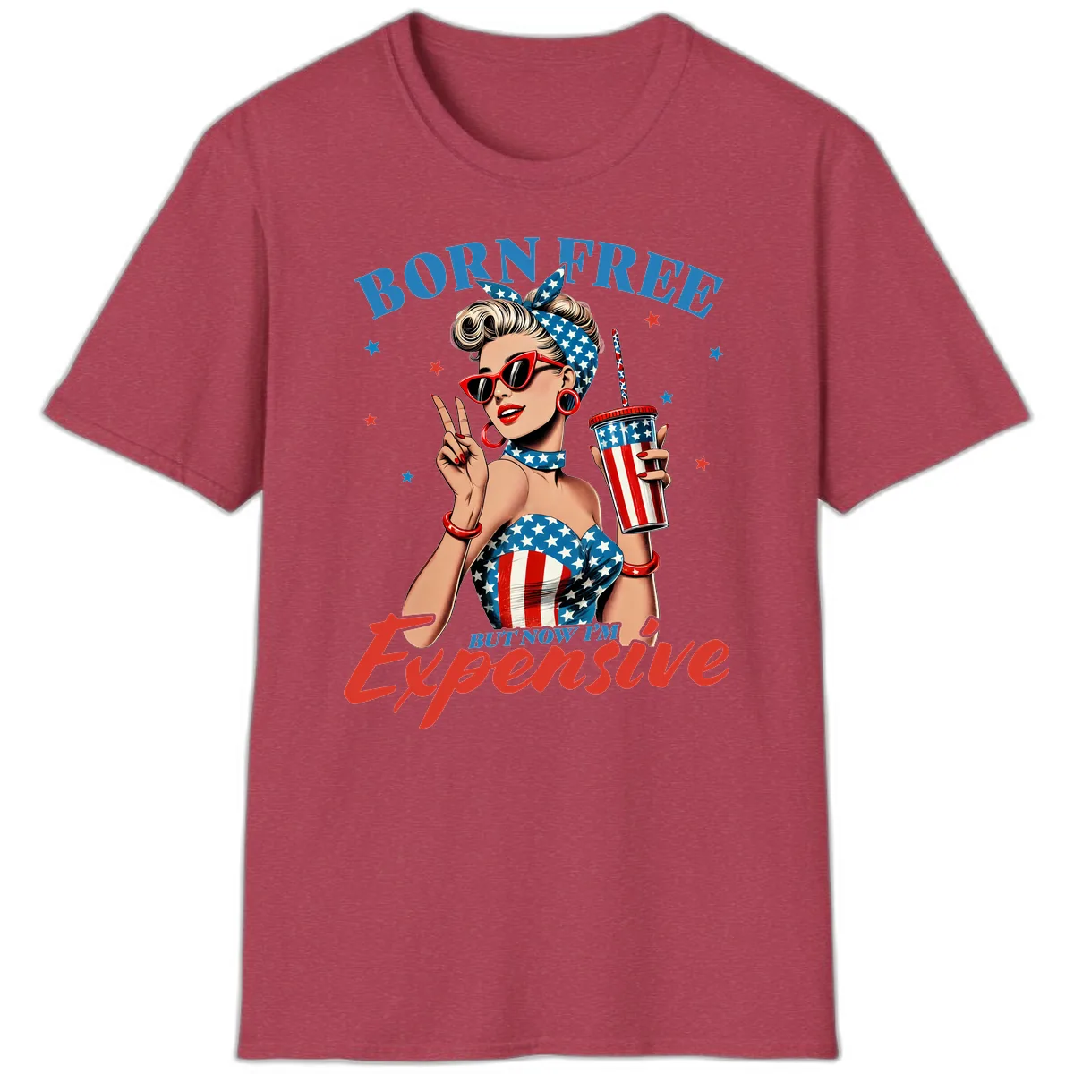 Born Free But Now I'm Expensive Pinup Girl T-Shirt in Heather Cardinal