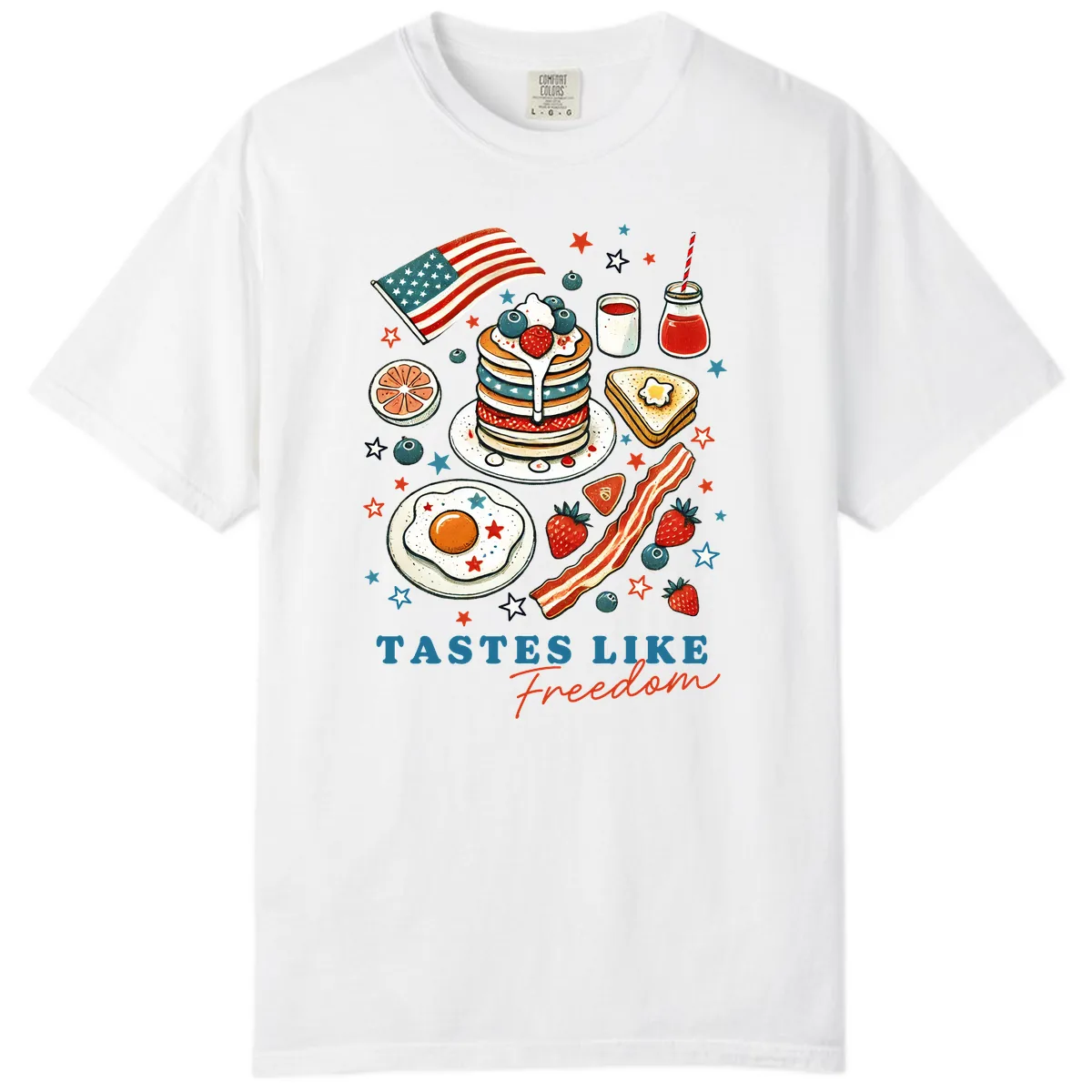 Patriotic Breakfast Tastes Like Freedom Comfort Color in White