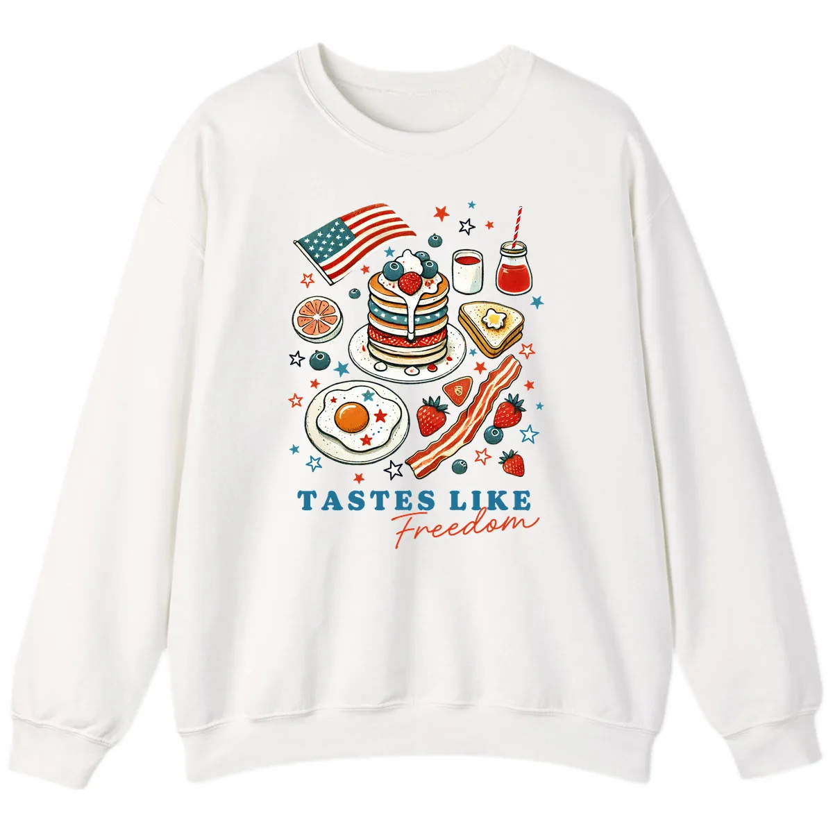 Patriotic Breakfast Tastes Like Freedom Sweatshirt in White