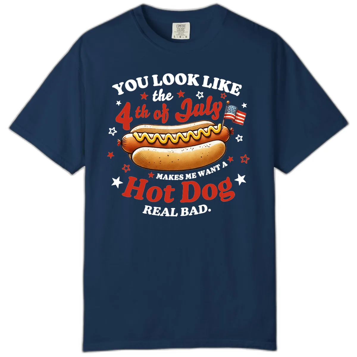 You Look Like the 4th of July Hot Dog Comfort Color in Navy