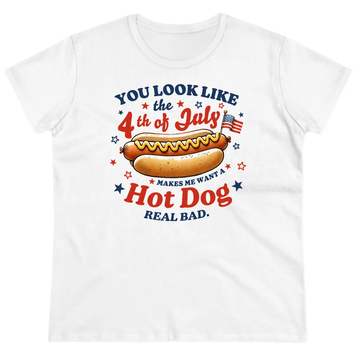You Look Like the 4th of July Hot Dog Ladies Tee in White