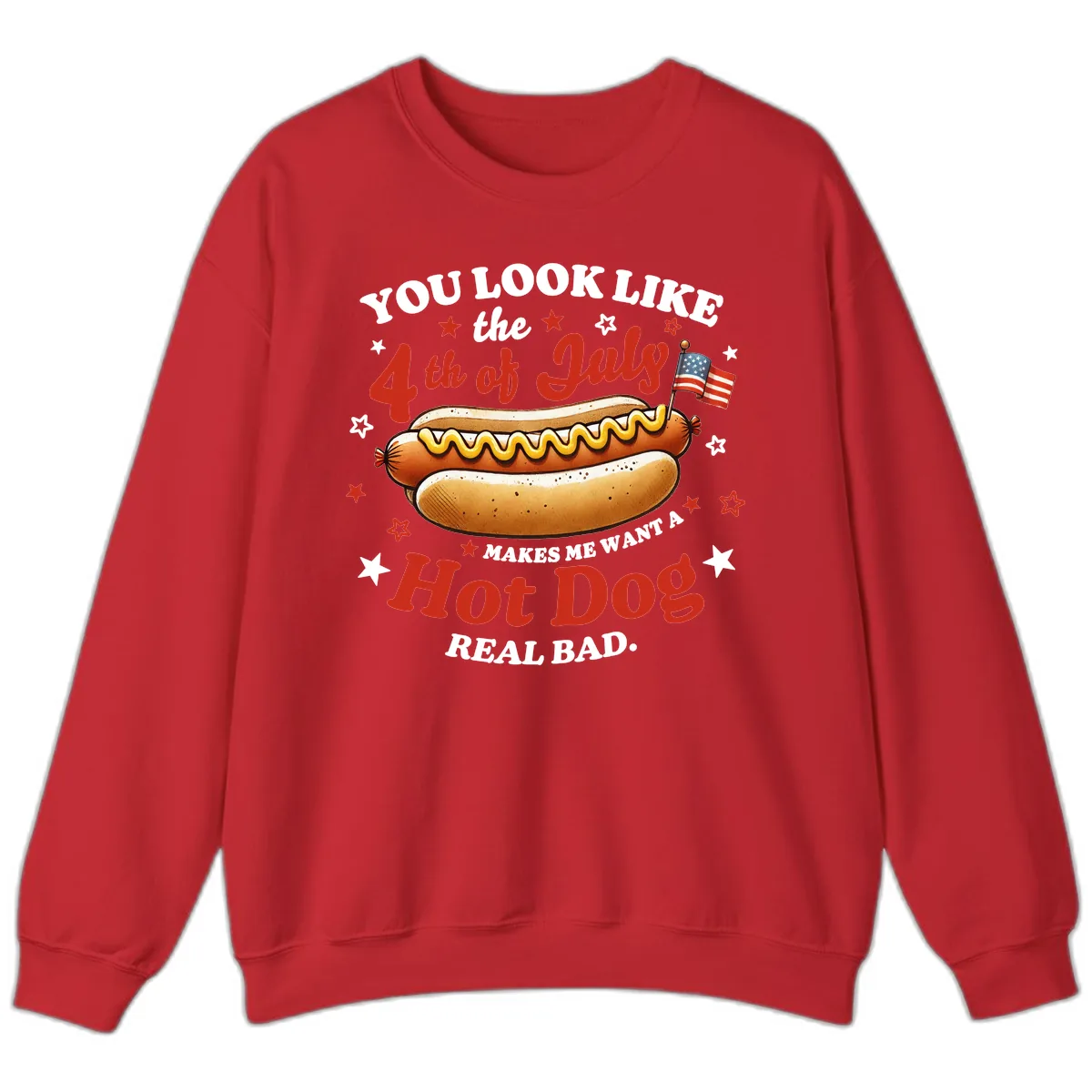 You Look Like the 4th of July Hot Dog Sweatshirt in Red