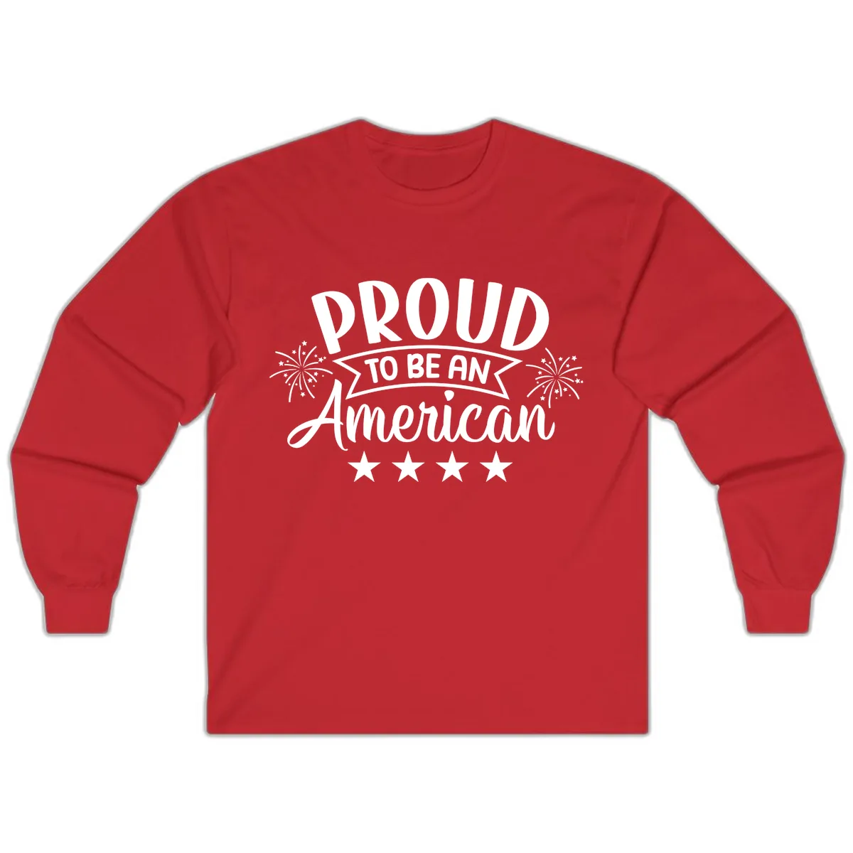 Proud To Be An American Fireworks Stars Long Sleeve in Red