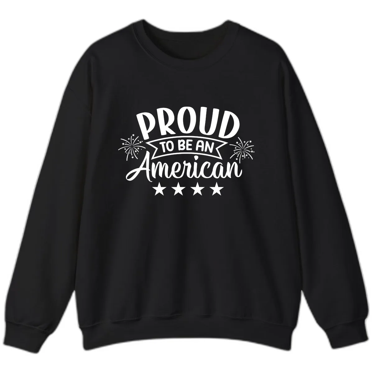 Proud To Be An American Fireworks Stars Sweatshirt in Black