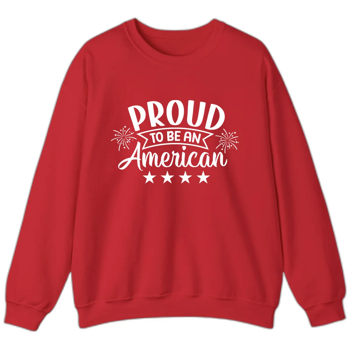 Proud To Be An American Fireworks Stars Sweatshirt in Red