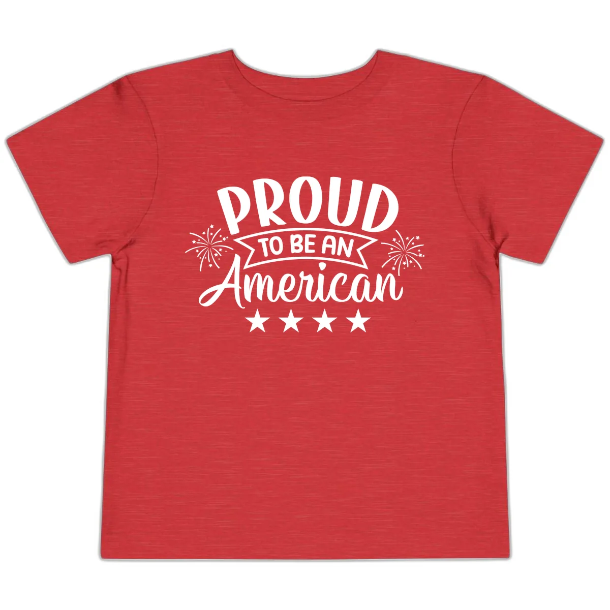 Proud To Be An American Fireworks Stars Toddler T-Shirt in Heather Red