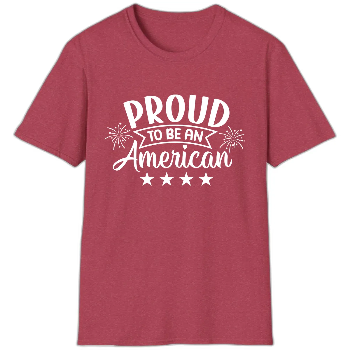 Proud To Be An American Fireworks Stars T-Shirt in Heather Cardinal