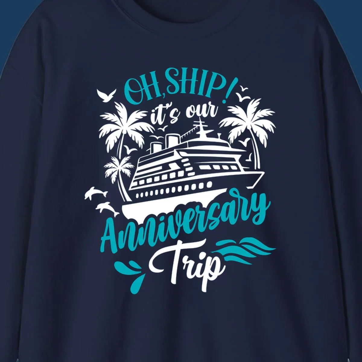 Anniversary cruise ship design with text 'Oh Ship! It's Our Anniversary Trip'.