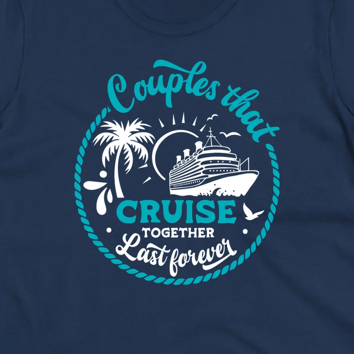 Illustration of a cruise ship, palm tree, and text 'Couples that Cruise Together Last Forever'.