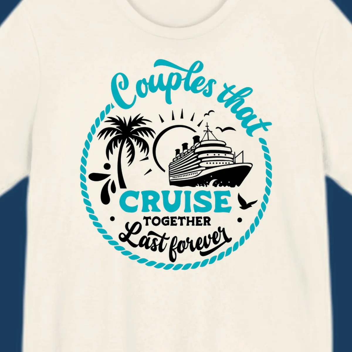 Illustration of a cruise ship, palm tree, and text 'Couples that Cruise Together Last Forever'.