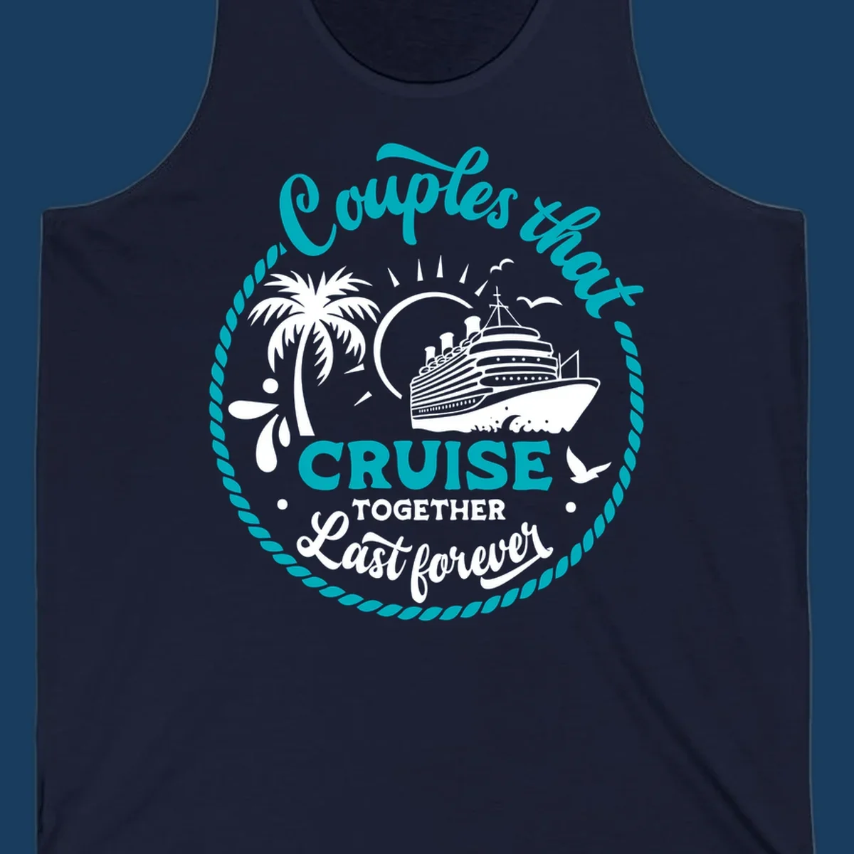Illustration of a cruise ship, palm tree, and text 'Couples that Cruise Together Last Forever'.