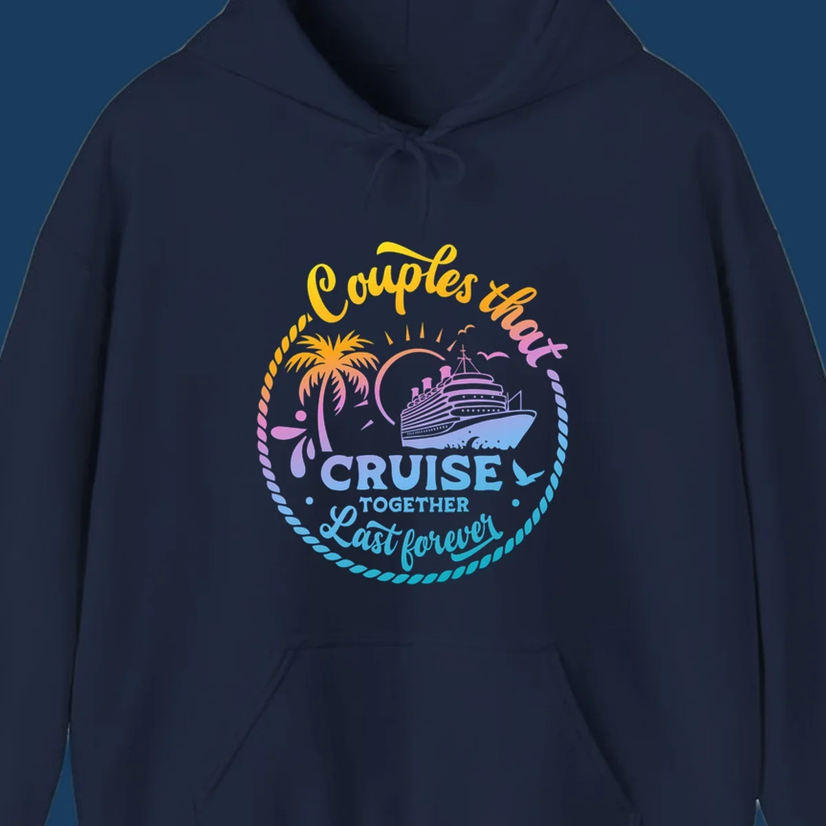 Couples that cruise together last forever cruise ship illustration with palm tree and rope border.