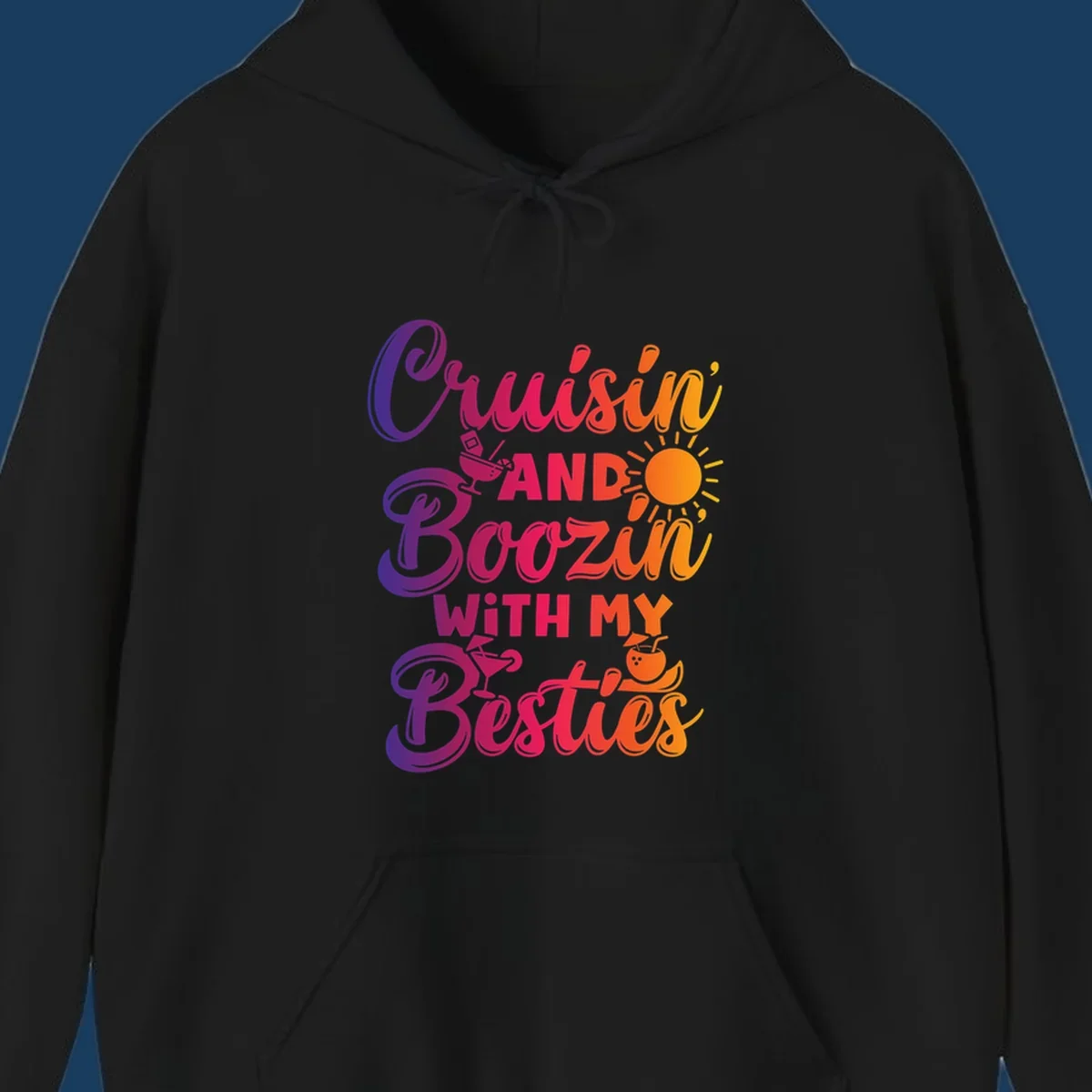 Cruisin and Boozin with my Besties text and drink graphics for a funny cruise shirt.