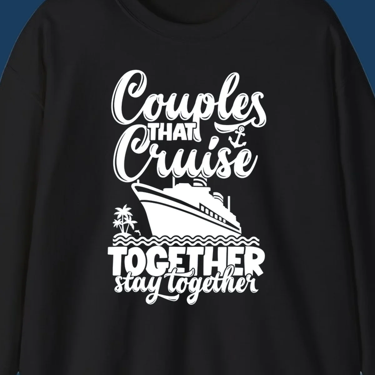 Couples cruise together text and illustration with cruise ship and palm trees.
