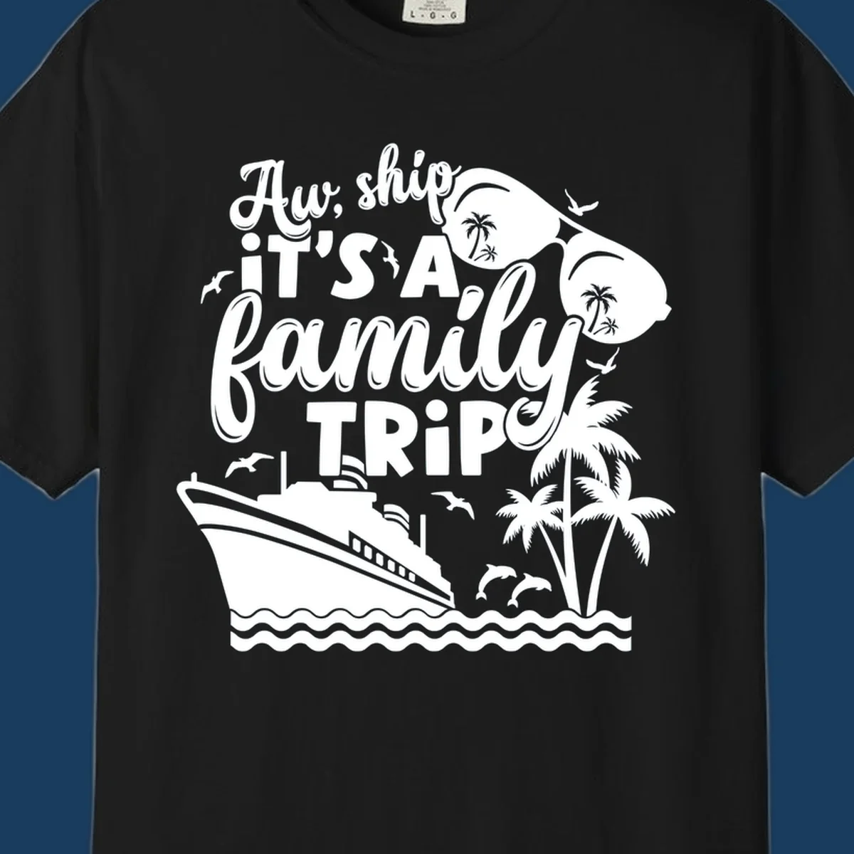 Aw, ship it's a family trip with cruise ship, palm trees, dolphins, and sunglasses. Funny cruise design.