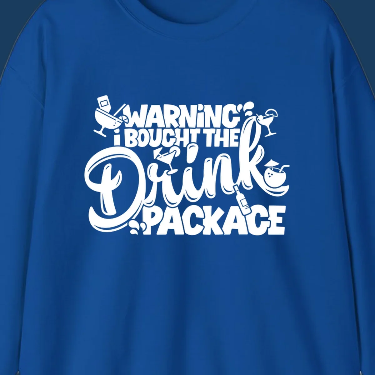 Warning I Bought The Drink Package cruise text design with cocktail illustrations