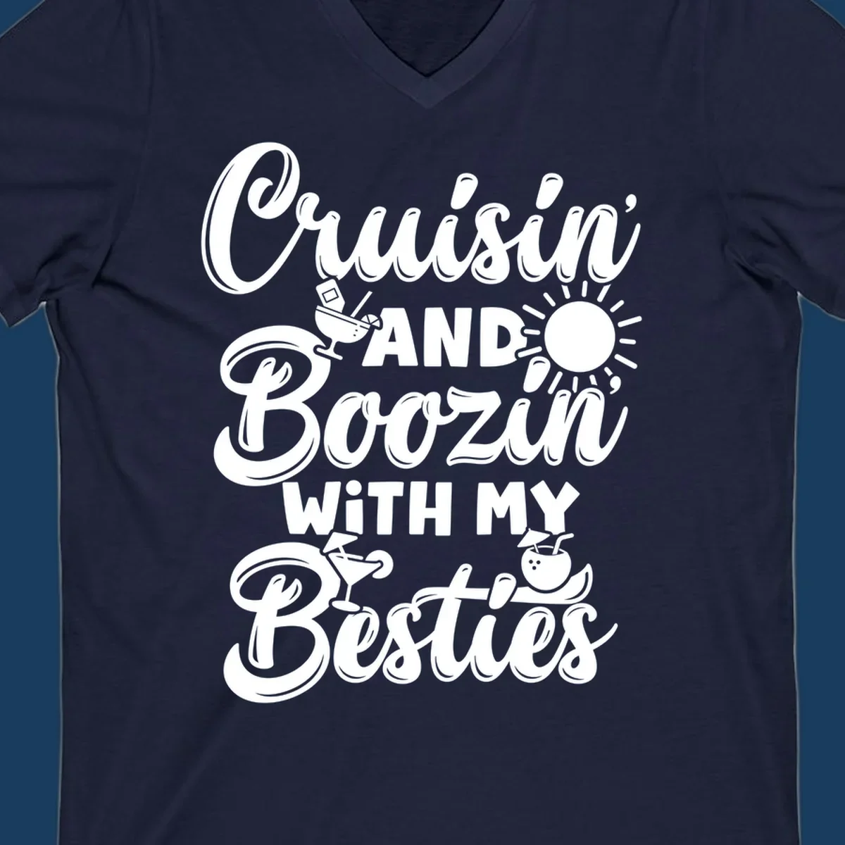 Cruisin and Boozin With My Besties text with cocktail and sun graphics for a cruise vacation.