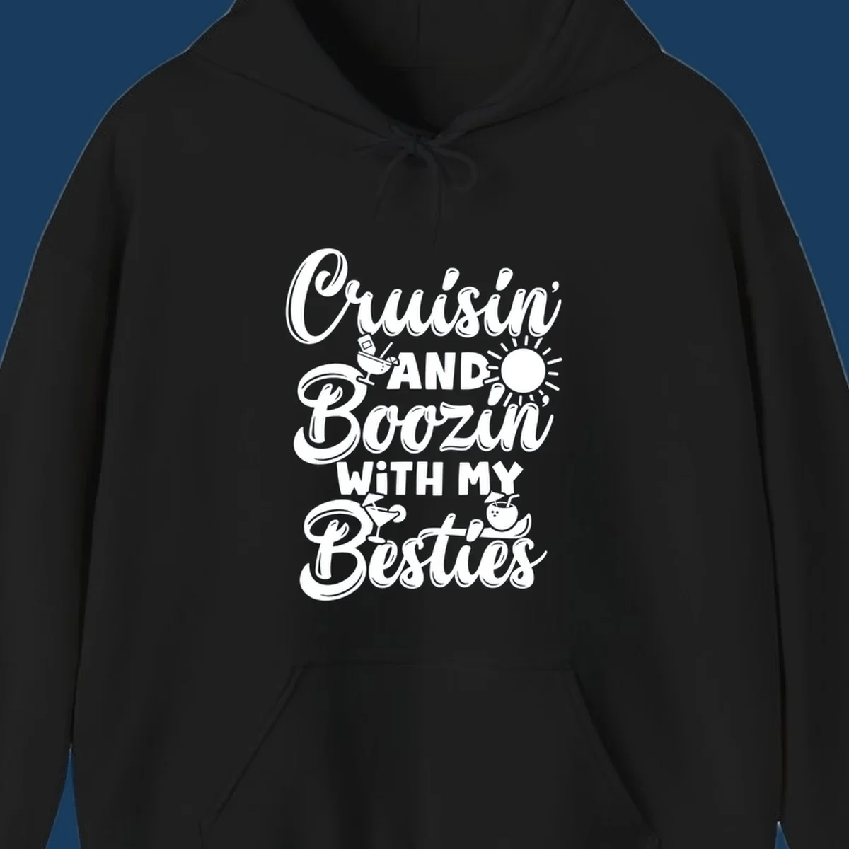 Cruisin and Boozin with my Besties text and graphics for a funny cruise shirt.