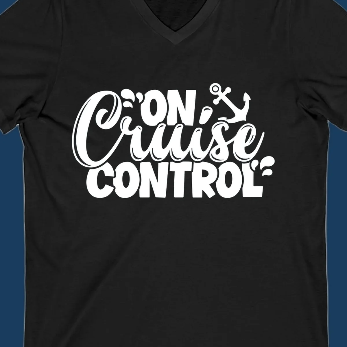On Cruise Control funny vacation graphic with anchor and water splashes.
