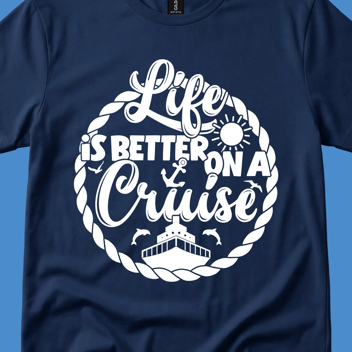 Life is better on a cruise text with ship, dolphins, anchor, sun graphic
