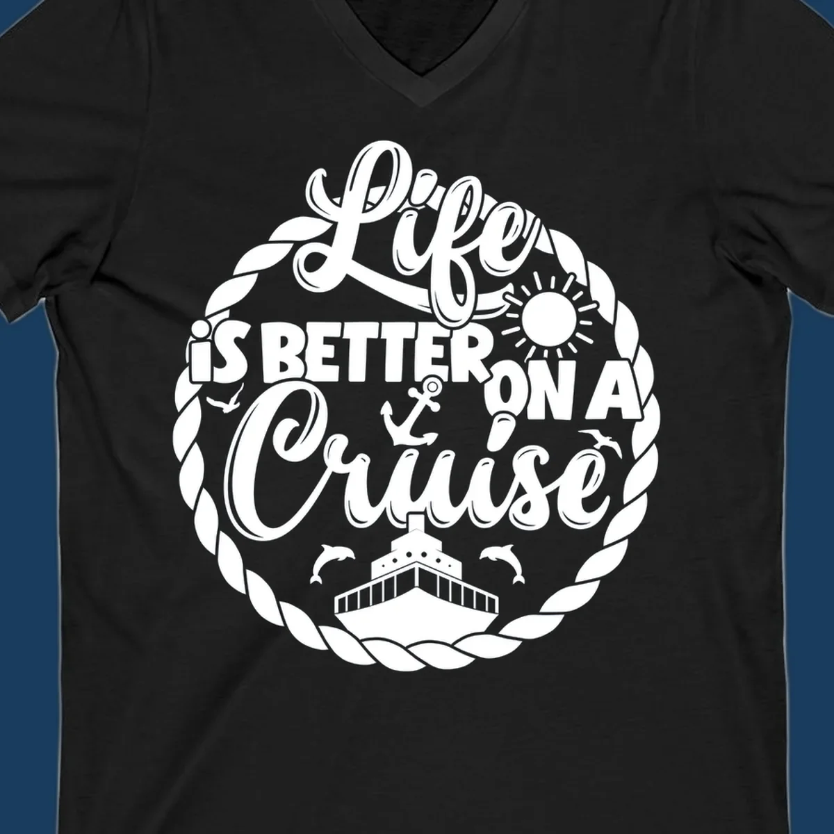 Life is better on a cruise text with ship, dolphins, anchor, sun graphic