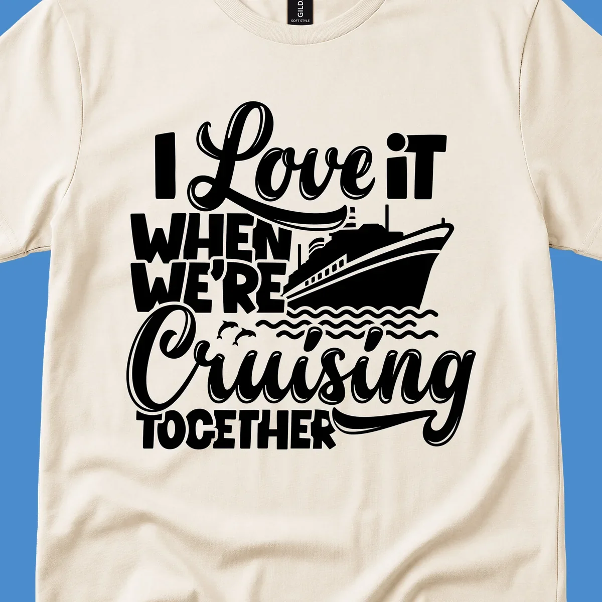 I love it when we're cruising together text with cruise ship and dolphins