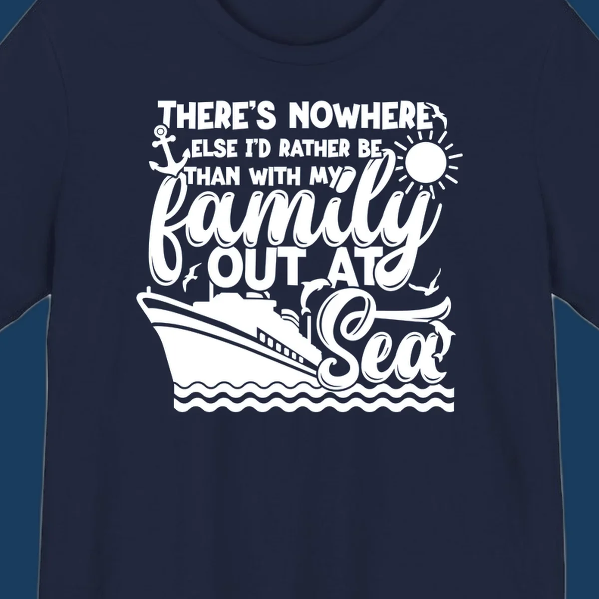 Family out at sea cruise design with ship, sun, anchor, and text.