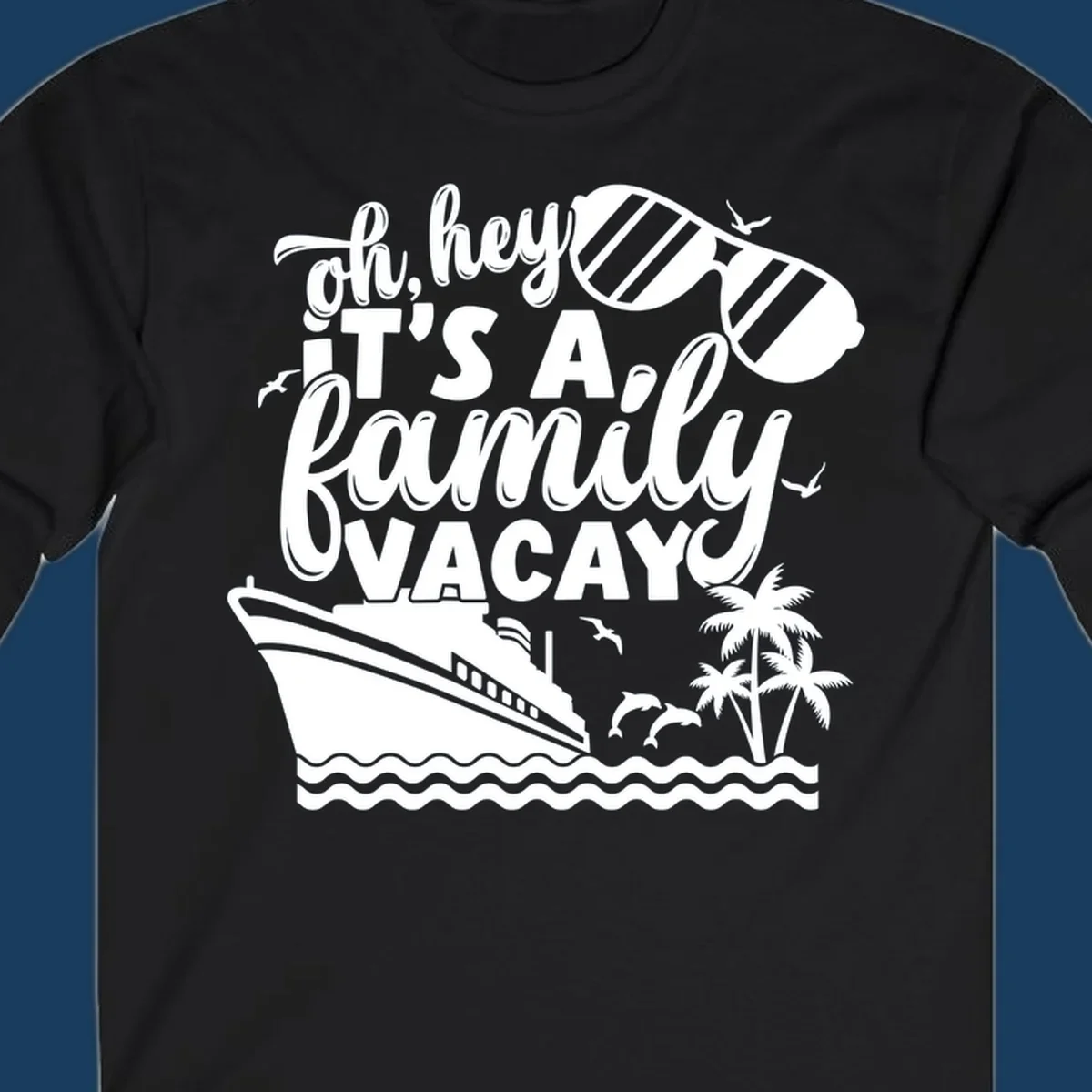 Family vacay cruise design with text, ship, palm trees, and sunglasses.