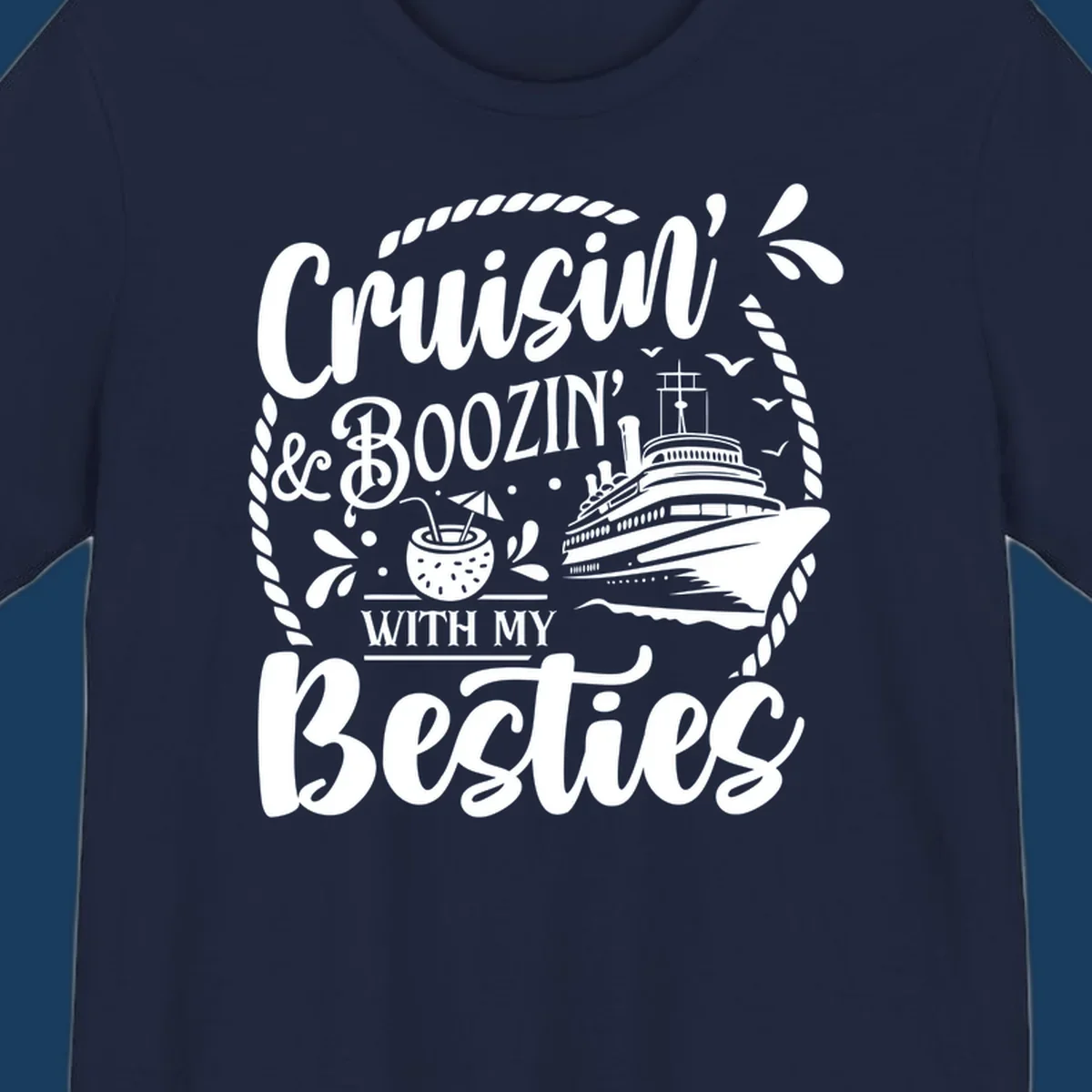 Cruisin and Boozin with my Besties cruise ship design