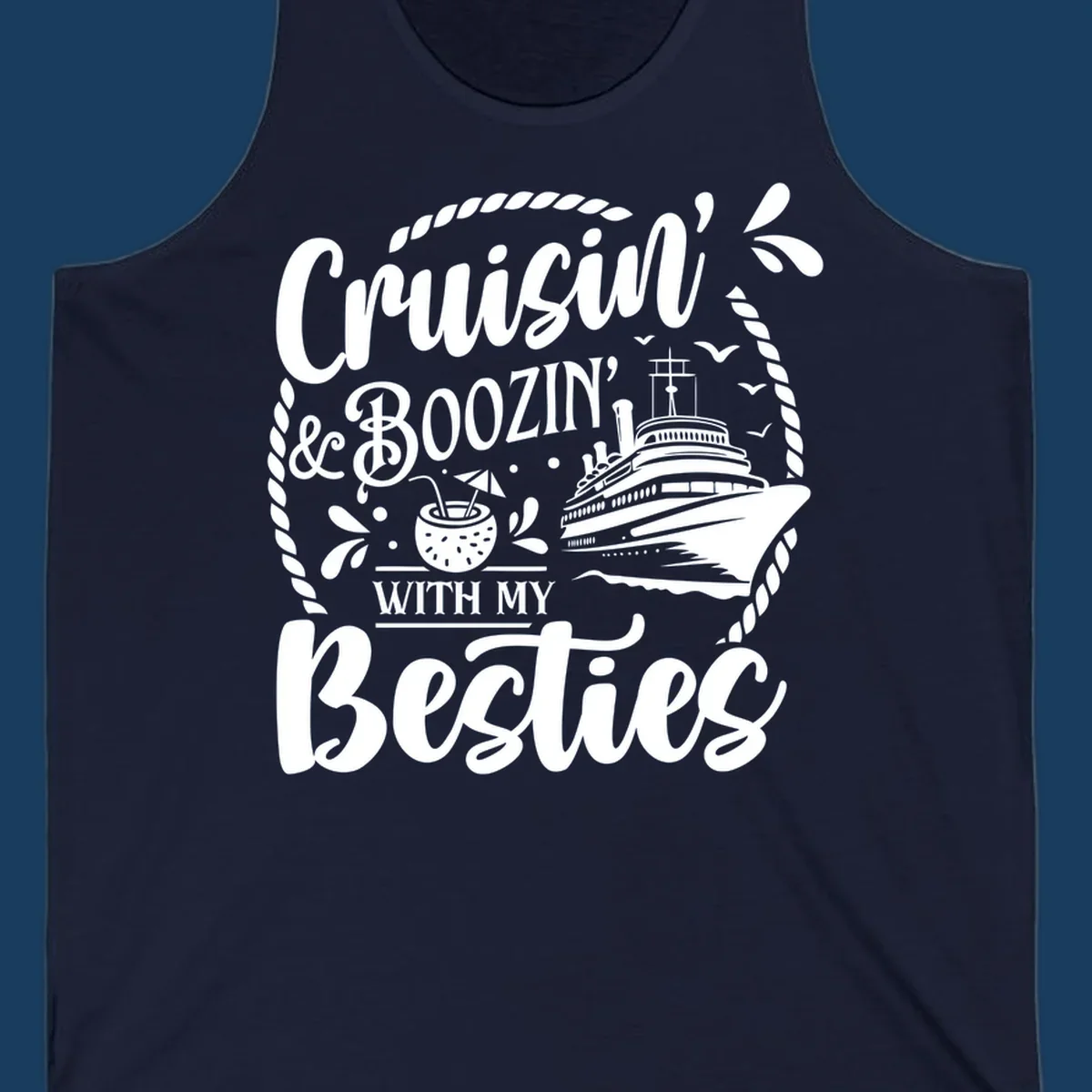 Cruisin and Boozin with my Besties cruise ship design