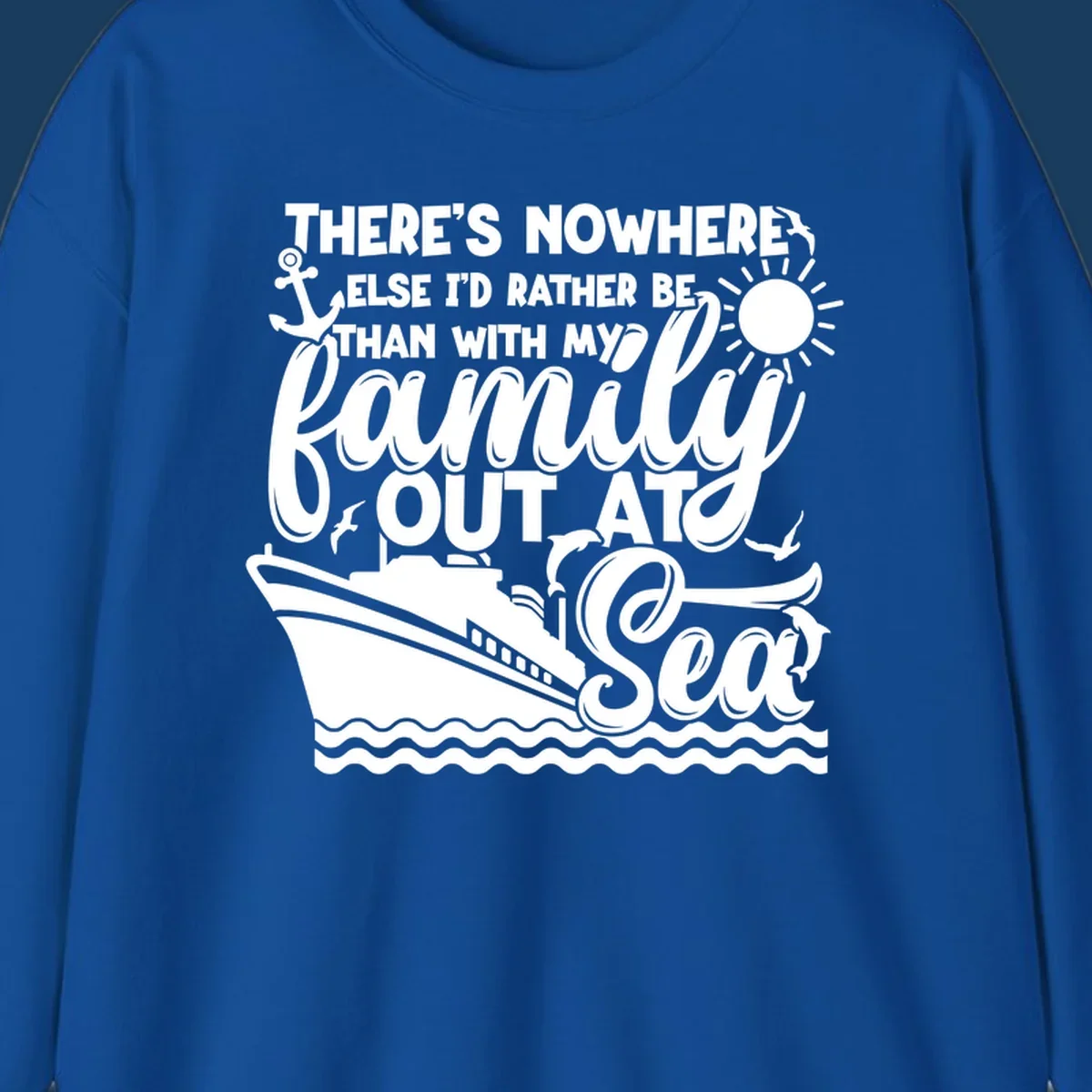 Family cruise out at sea design with text, ship, sun, anchor, birds, and dolphins.