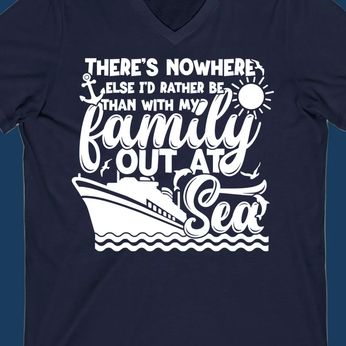 Family cruise out at sea design with text, ship, sun, anchor, birds, and dolphins.