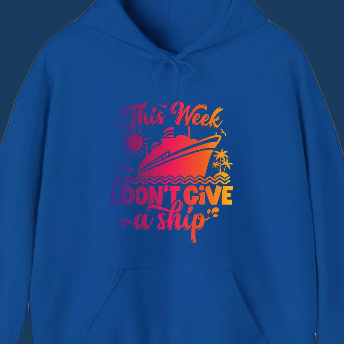 Cruise ship with text 'This Week I Don't Give A Ship' on ocean waves, sun, and palm trees.