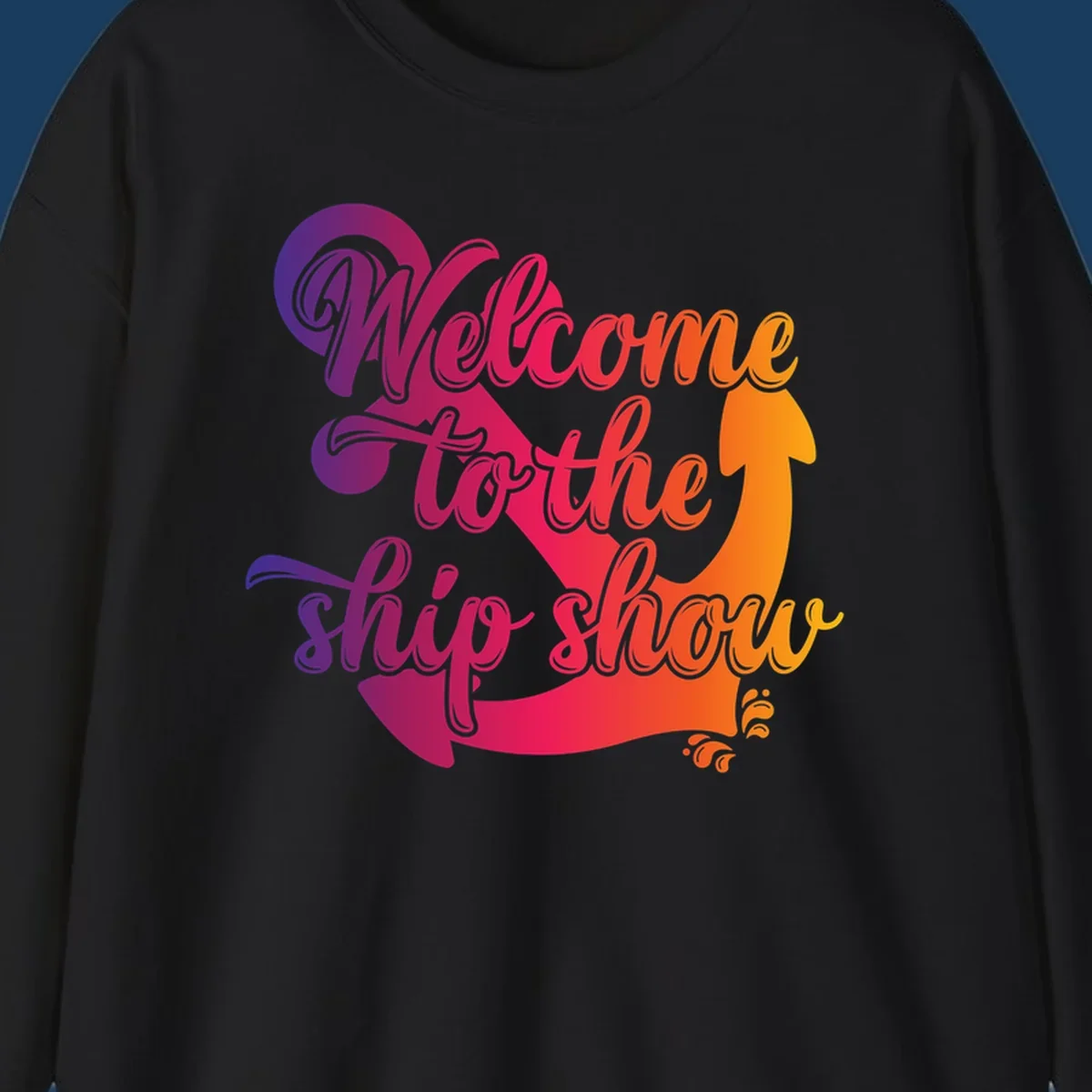 Welcome to the ship show text with anchor graphic for cruise vacation.
