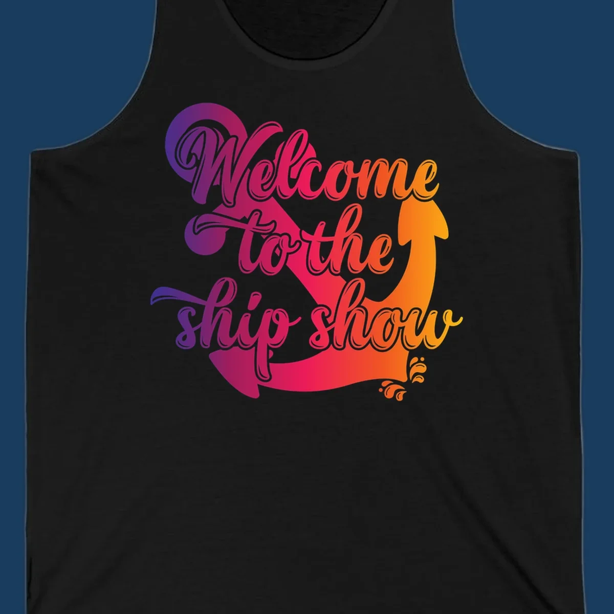 Welcome to the ship show text with anchor graphic for cruise vacation.