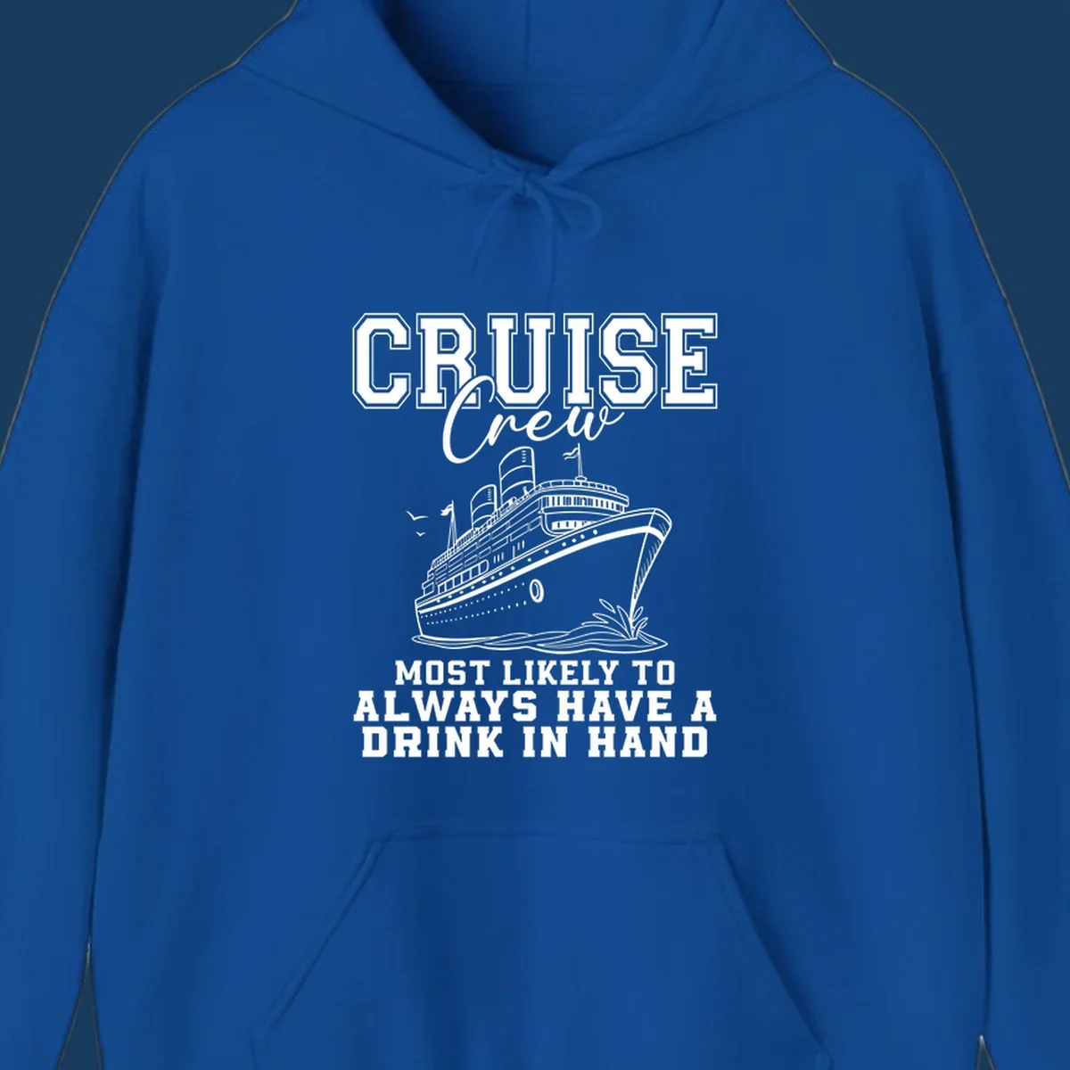 Cruise ship with text 'Cruise Crew' and 'Most Likely To Always Have A Drink In Hand', for funny cruise drink shirts.