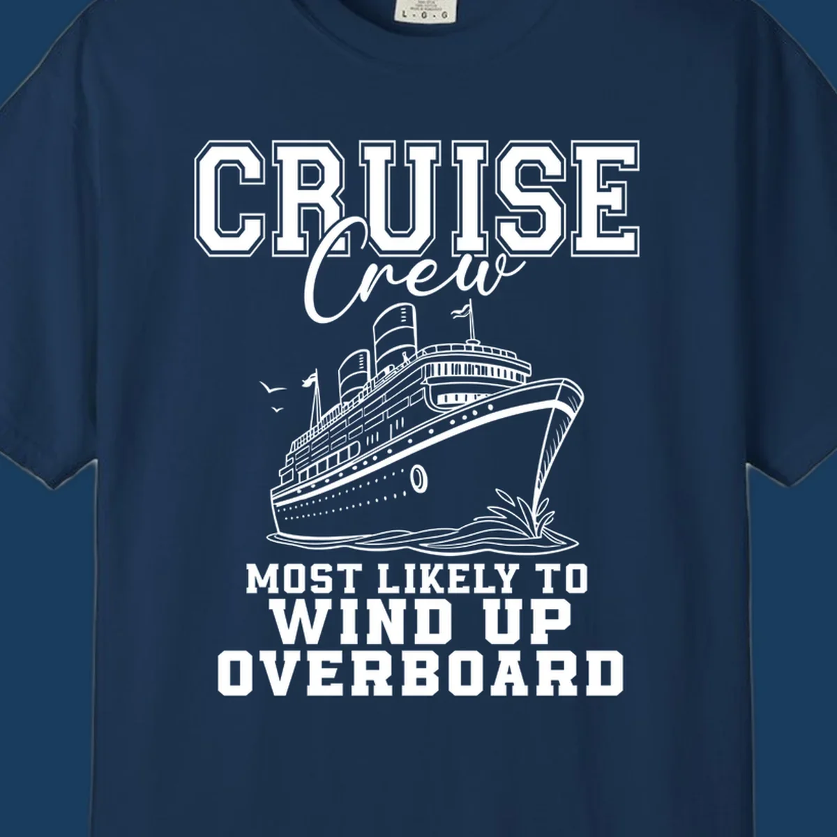 Cruise Crew Most Likely To Wind Up Overboard funny cruise ship illustration
