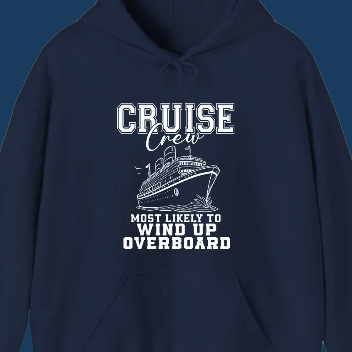 Cruise Crew Most Likely To Wind Up Overboard funny cruise ship illustration