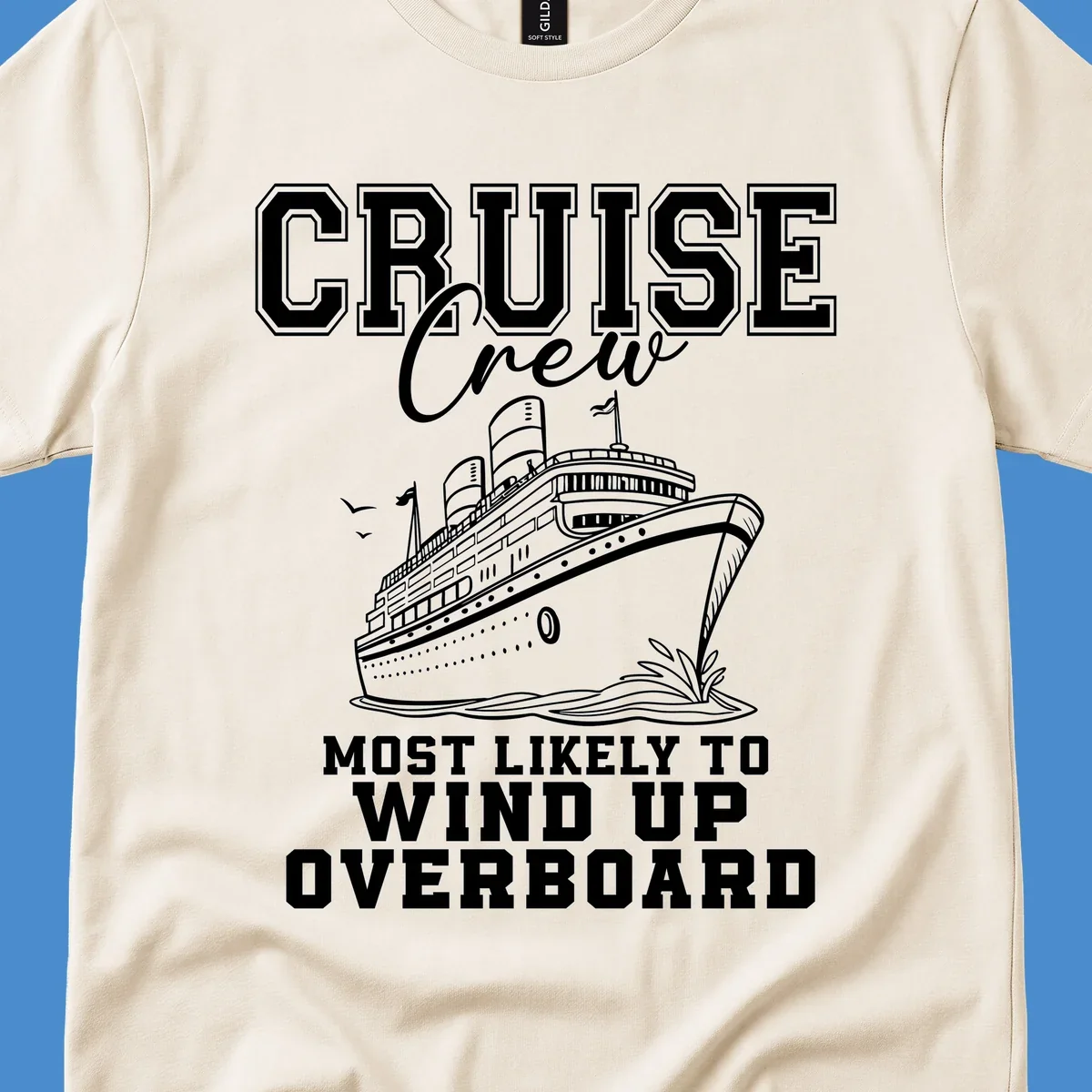 Cruise Crew Most Likely To Wind Up Overboard funny cruise ship illustration