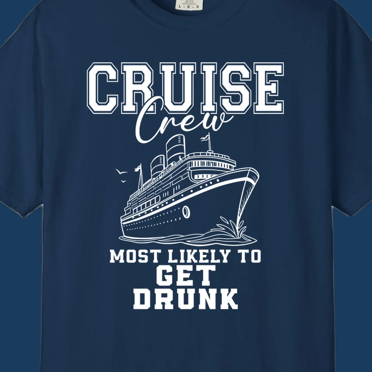 Cruise Crew Most Likely To Get Drunk text and illustration of a cruise ship.