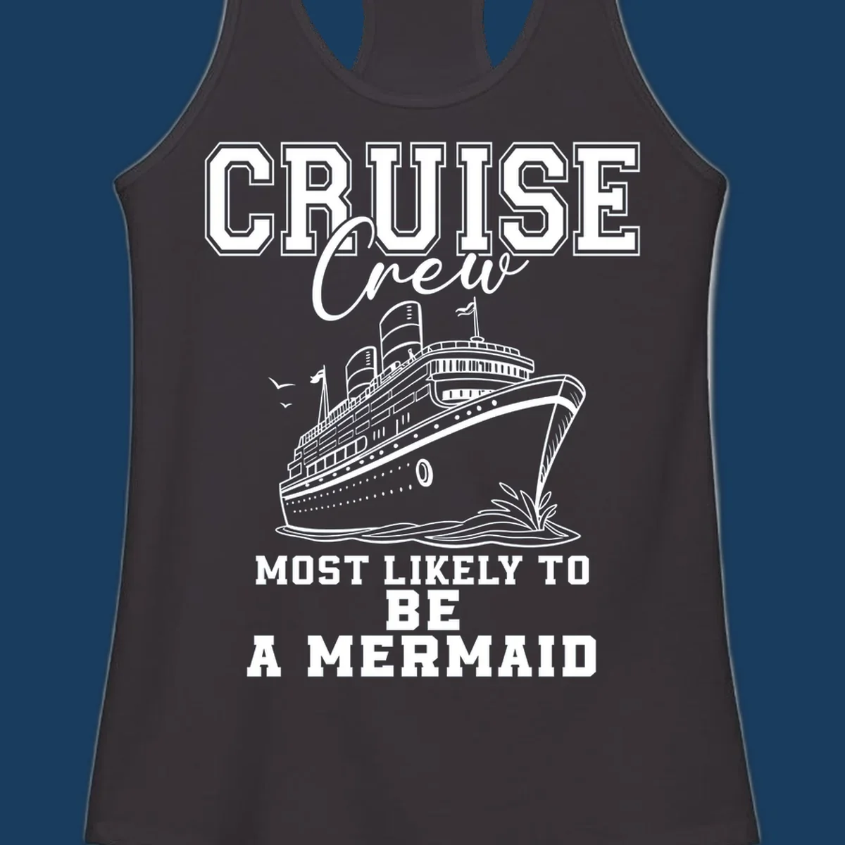 Cruise crew most likely to be a mermaid with ship illustration
