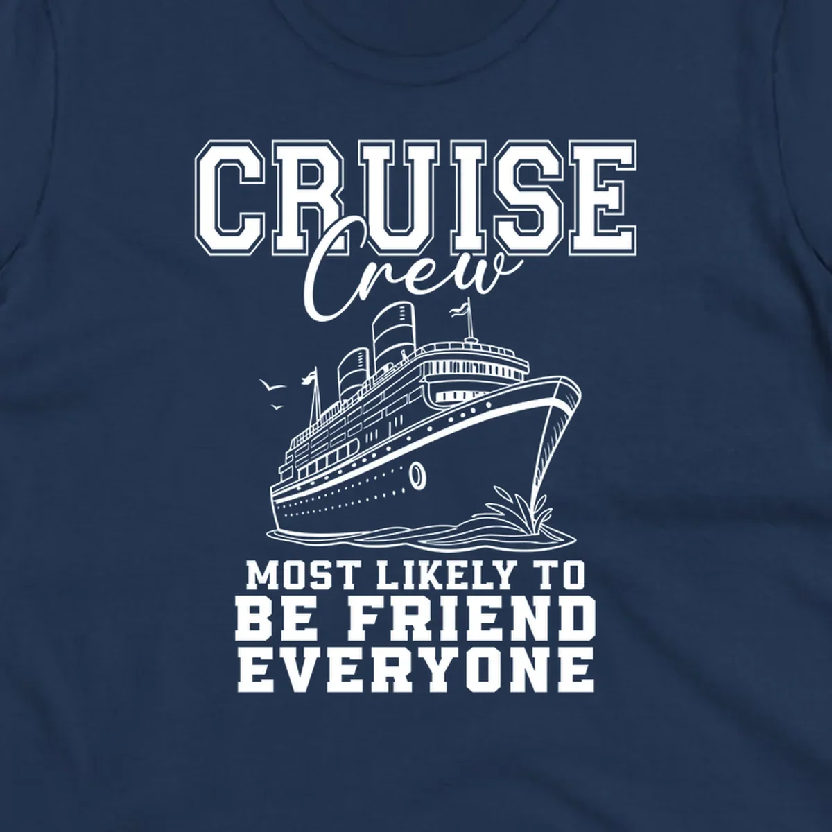 Cruise crew most likely to be friend everyone text and illustration of a cruise ship.