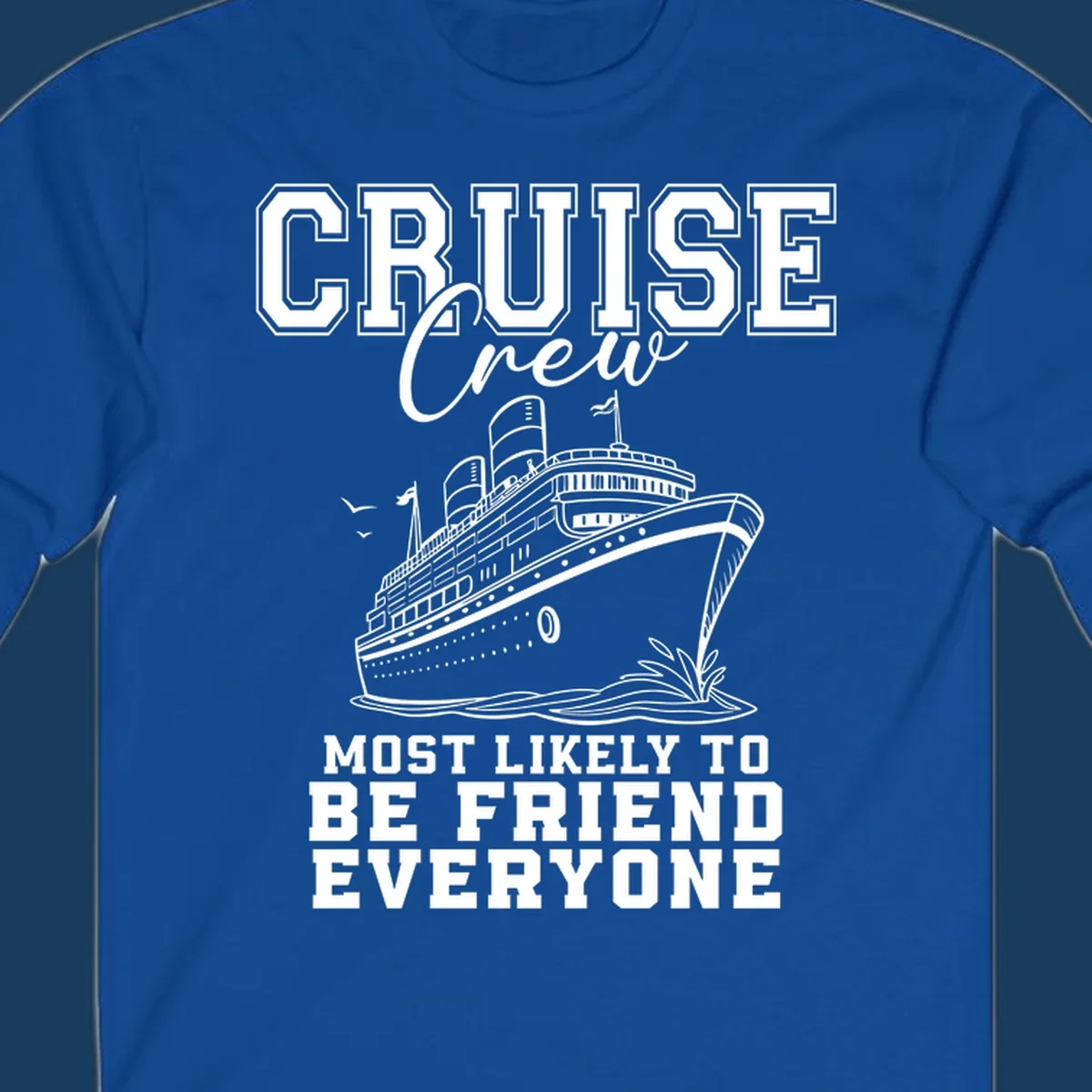 Cruise crew most likely to be friend everyone text and illustration of a cruise ship.