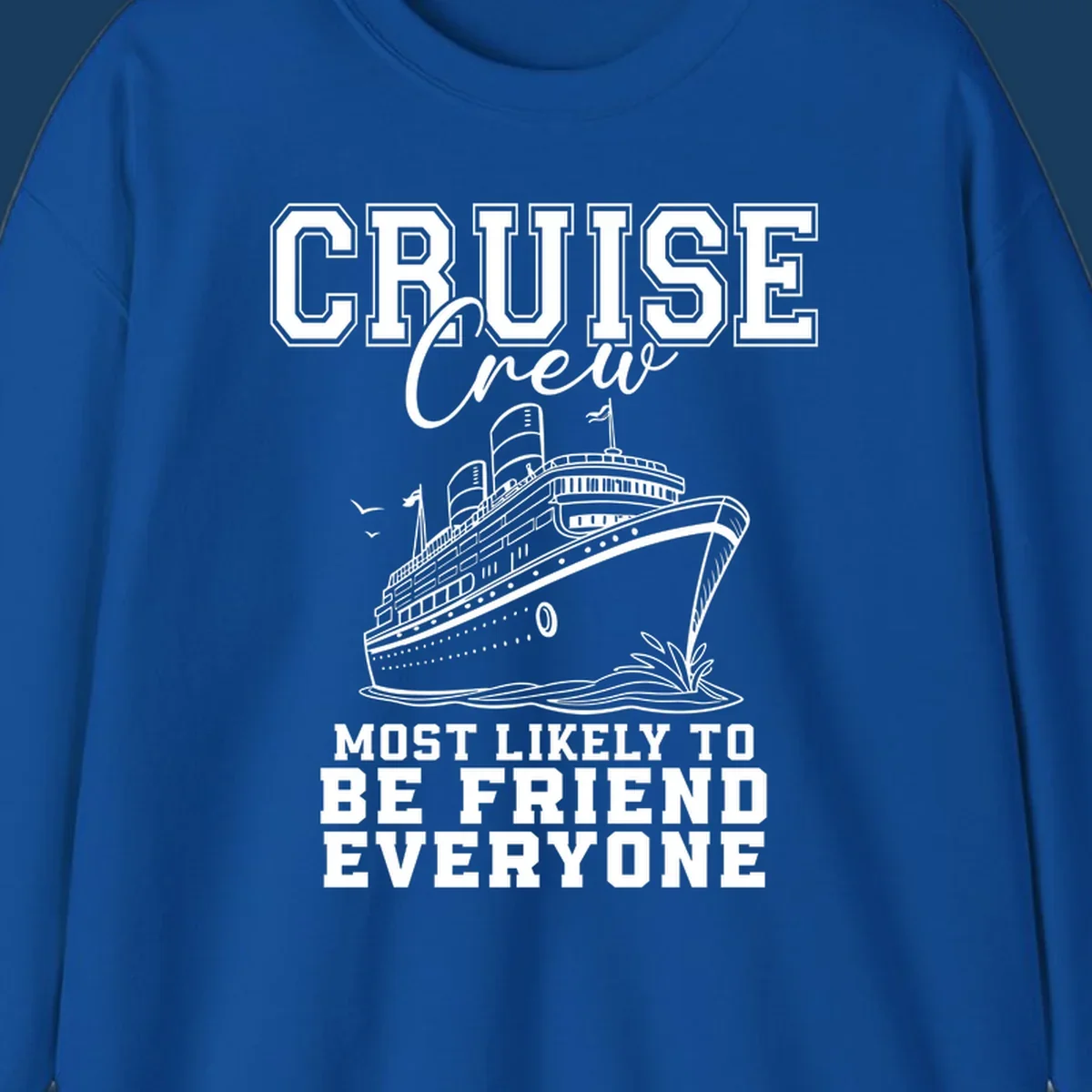 Cruise crew most likely to be friend everyone text and illustration of a cruise ship.