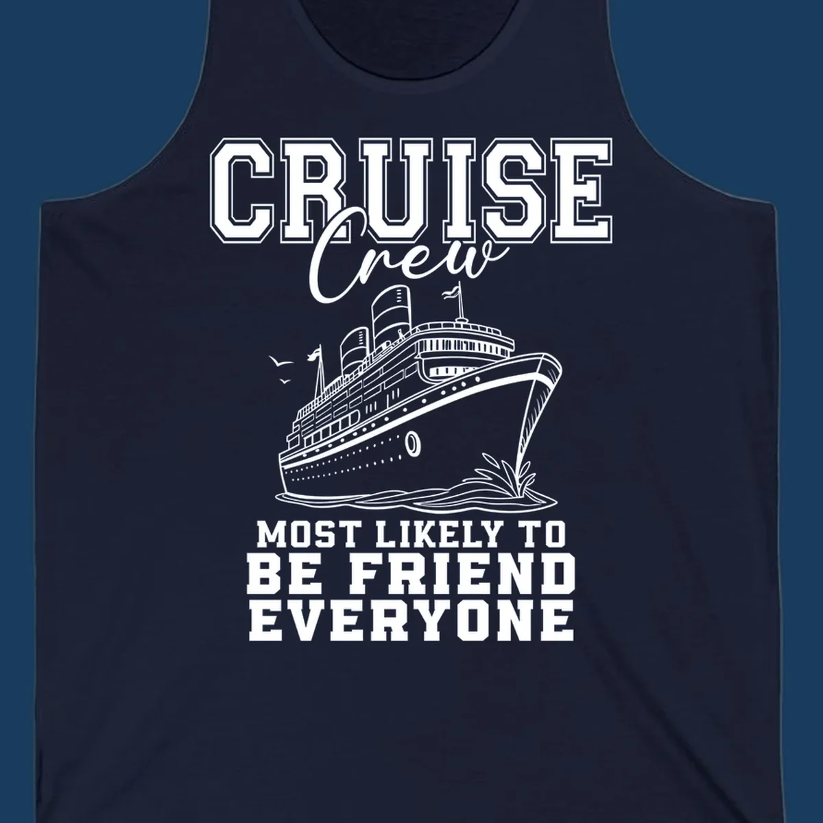 Cruise crew most likely to be friend everyone text and illustration of a cruise ship.