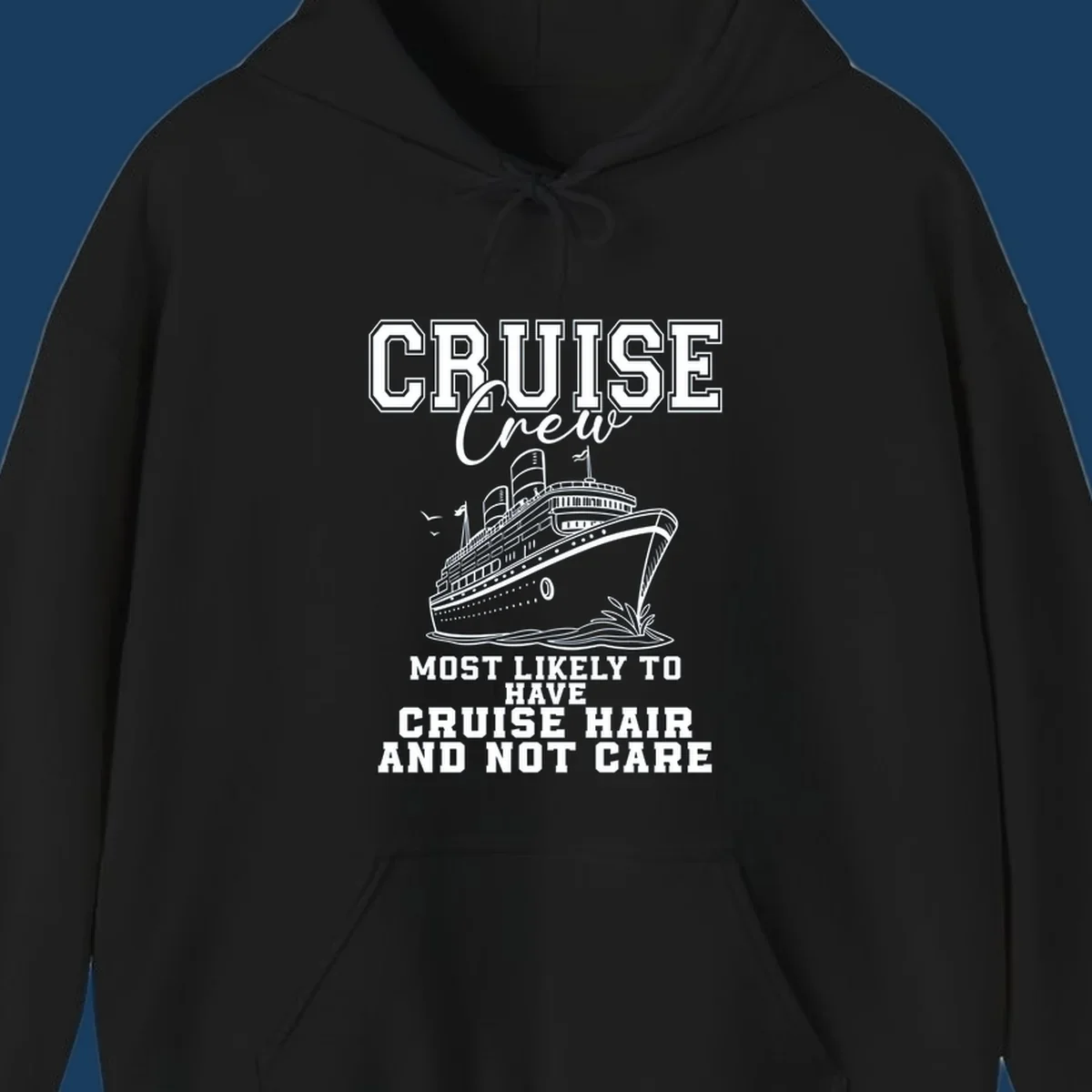 Cruise crew with cruise hair and not care text, featuring a ship illustration.