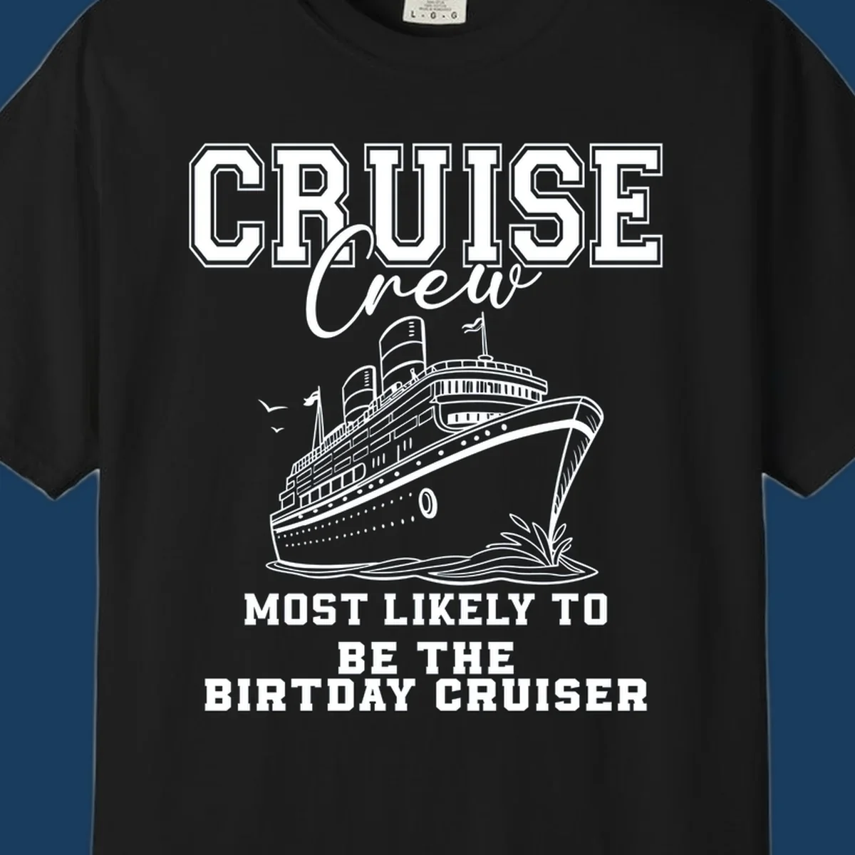 Cruise crew birthday cruiser text and illustration. Funny cruise vacation shirt.