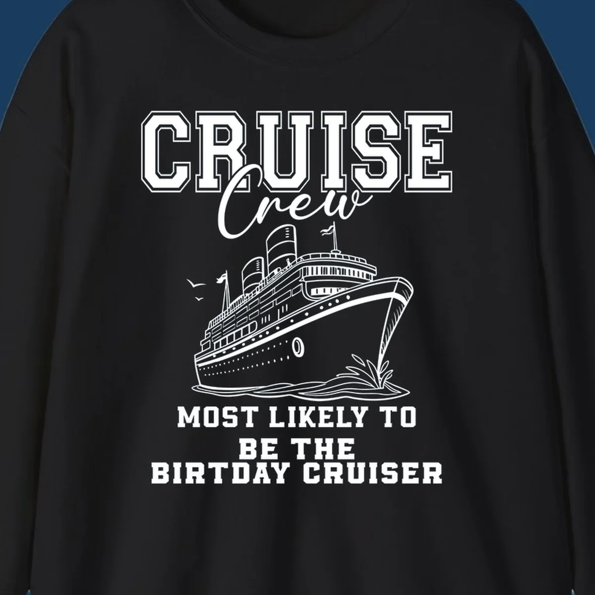 Cruise crew birthday cruiser text and illustration. Funny cruise vacation shirt.